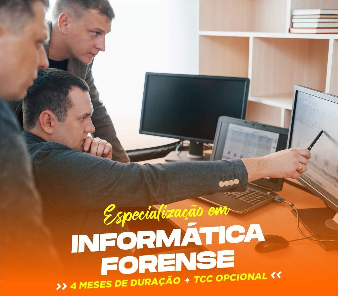 ESPECIALIZAÇÃO EM INFORMÁTICA FORENSE